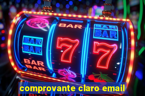 comprovante claro email